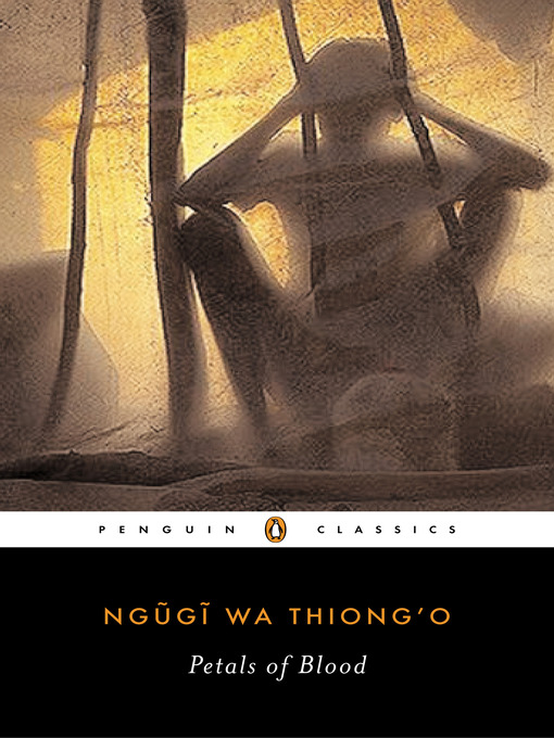 Title details for Petals of Blood by Ngugi wa Thiong'o - Wait list